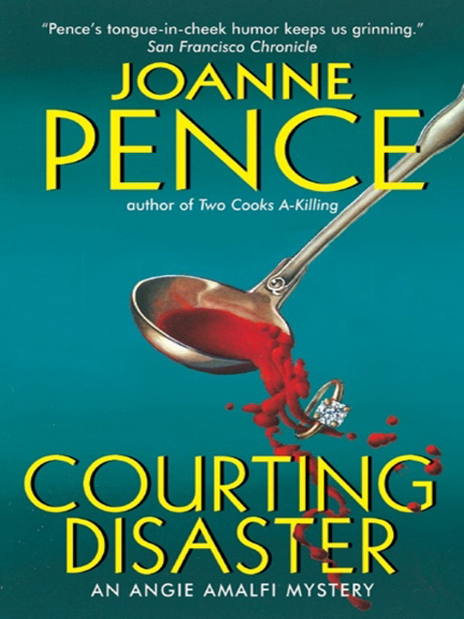 Title details for Courting Disaster by Joanne Pence - Available
